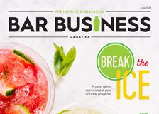 June Issue Bar Business Magazine Detailing Inventory Control, Kitchen Equipment & Quality Ice