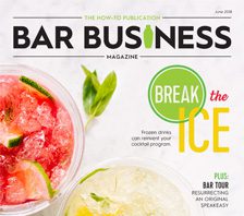June Issue Bar Business Magazine Detailing Inventory Control, Kitchen Equipment & Quality Ice