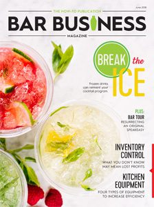 June Issue Bar Business Magazine Detailing Inventory Control, Kitchen Equipment & Quality Ice 