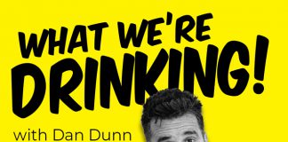 Dan Dunn What we're drinking podcast
