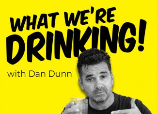 Dan Dunn’s What We’re Drinking Podcast Dan Dunn What we're drinking podcast