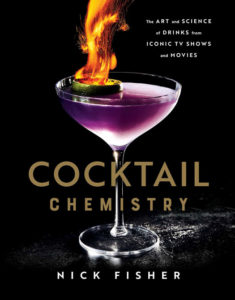 Cocktail Chemistry Nick Fisher