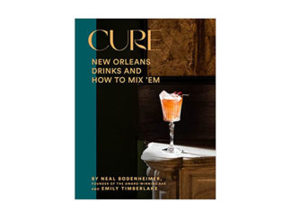 Cure: New Orleans Drinks and How to Mix ‘Em