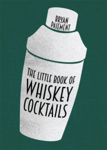 the little book of whiskey cocktails